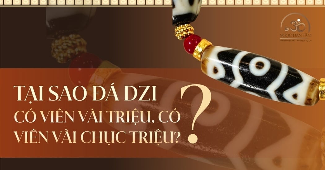 Phân tích giá trị đá Dzi: Tại sao cùng 3 mắt nhưng có viên vài triệu, có viên vài chục triệu?