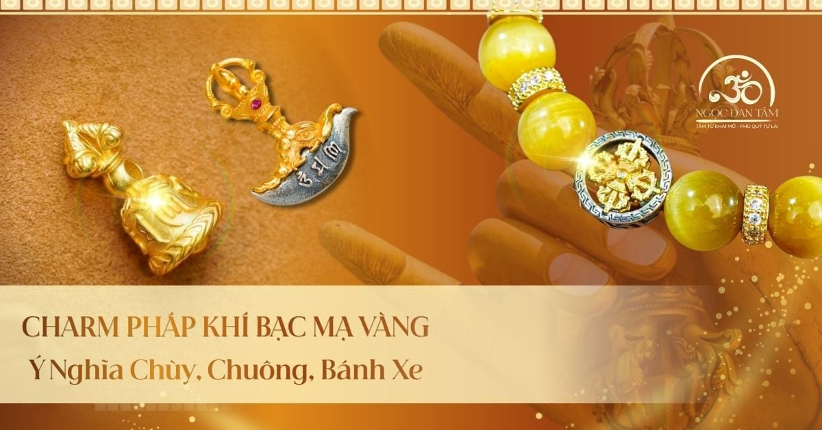 Charm Pháp Khí Bạc Mạ Vàng: Ý Nghĩa Chùy, Chuông, Bánh Xe