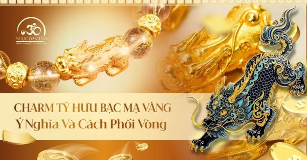 Charm Tỳ Hưu Bạc Mạ Vàng: Ý Nghĩa Và Cách Phối Vòng