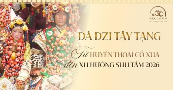 Đá Dzi Tây Tạng: Từ huyền thoại cổ xưa đến xu hướng sưu tầm 2026