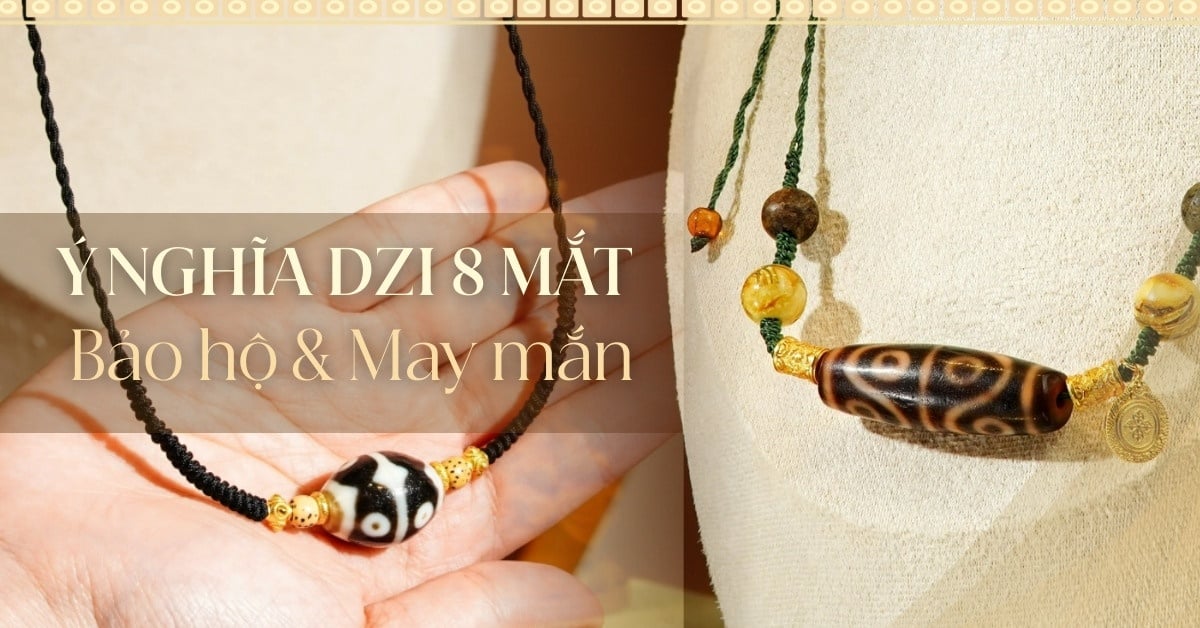 Ý Nghĩa Đá Dzi 8 Mắt: Sự Bảo Hộ Và May Mắn Từ Bát Đại Bồ Tát