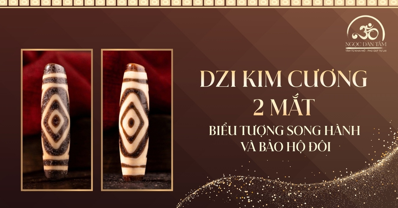 Dzi Kim Cương 2 Mắt là gì? Biểu tượng song hành và bảo hộ đôi