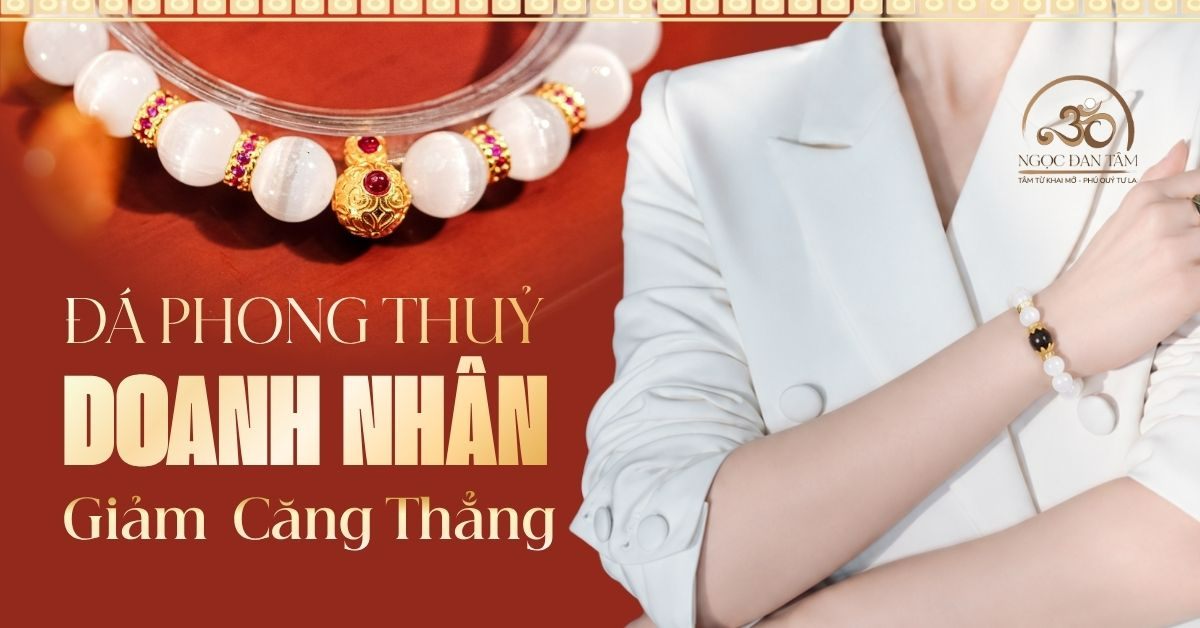 Đá Phong Thủy Giảm Stress Cho Doanh Nhân: Cách Chọn Đúng