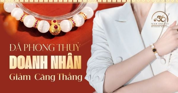 Đá Phong Thủy Giảm Stress Cho Doanh Nhân: Cách Chọn Đúng
