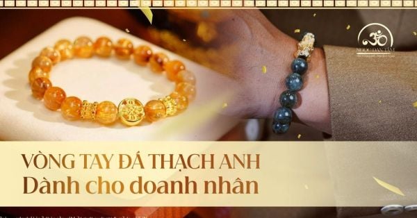 Vòng Tay Đá Thạch Anh Hút Tài Lộc Cho Doanh Nhân Tại Ngọc Đan Tâm