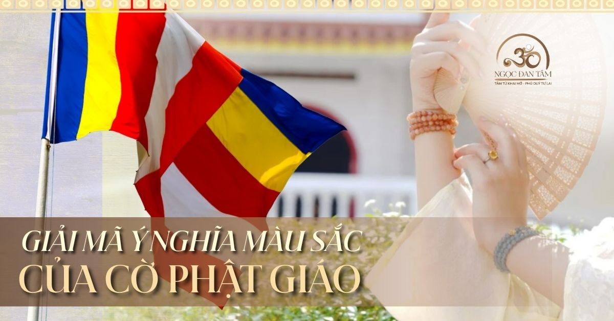 Ý nghĩa 5 màu sắc trên lá cờ Phật giáo và cách chọn vòng đá tương ứng