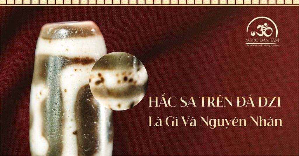 Hắc sa trên đá Dzi là gì? Phân biệt với các đốm tạp chất thông thường.