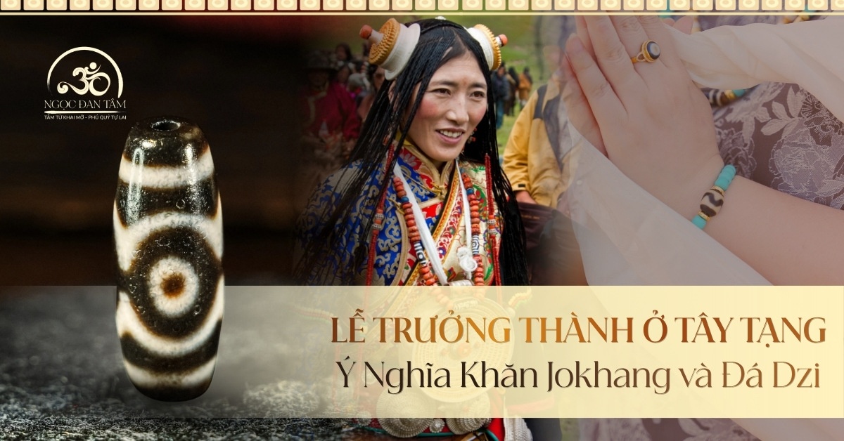 Khăn Jokhang Và Lễ trưởng thành: Khi Dzi Là Thước Đo Phúc Đức Dòng Họ