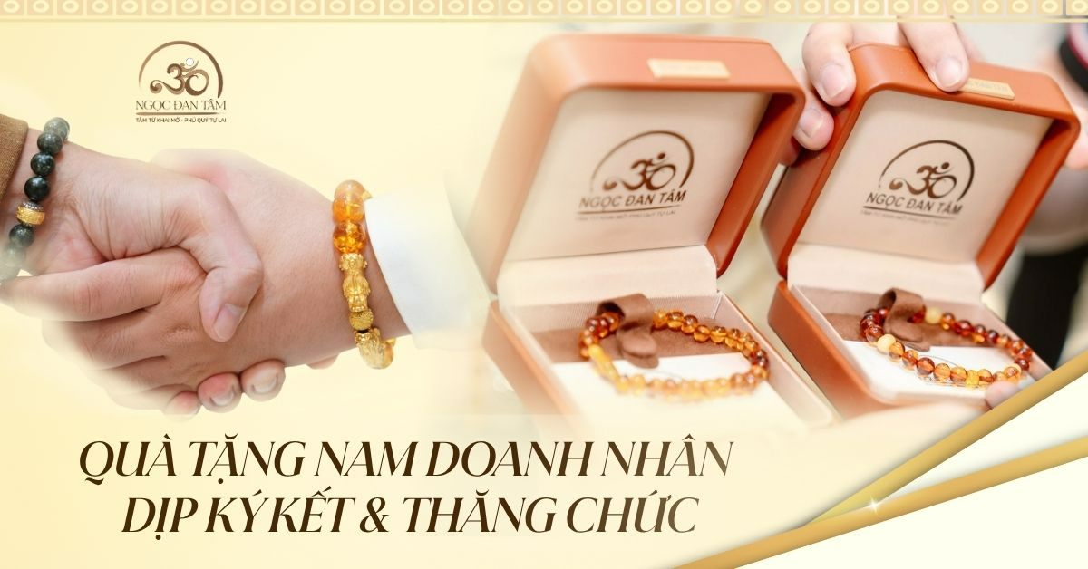 Quà tặng nam doanh nhân dịp ký kết hợp đồng và thăng chức