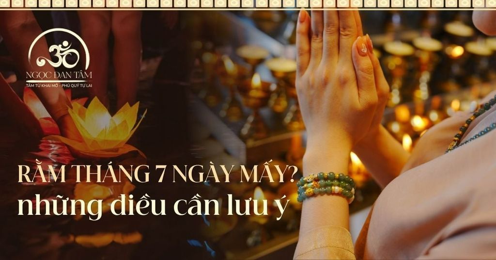 Rằm tháng 7 ngày mấy dương lịch và cách hiểu đúng để giữ tâm an định