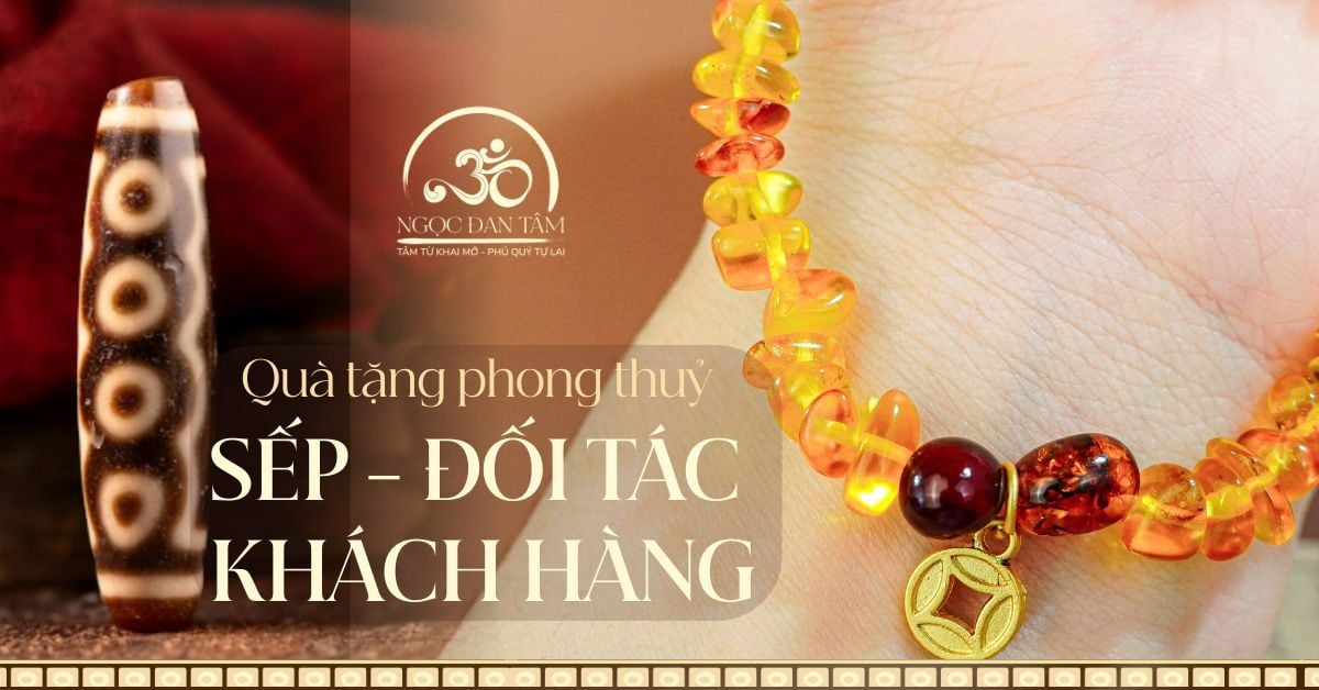 Quà tặng phong thủy cho sếp, đối tác quan trọng, khách hàng lâu năm