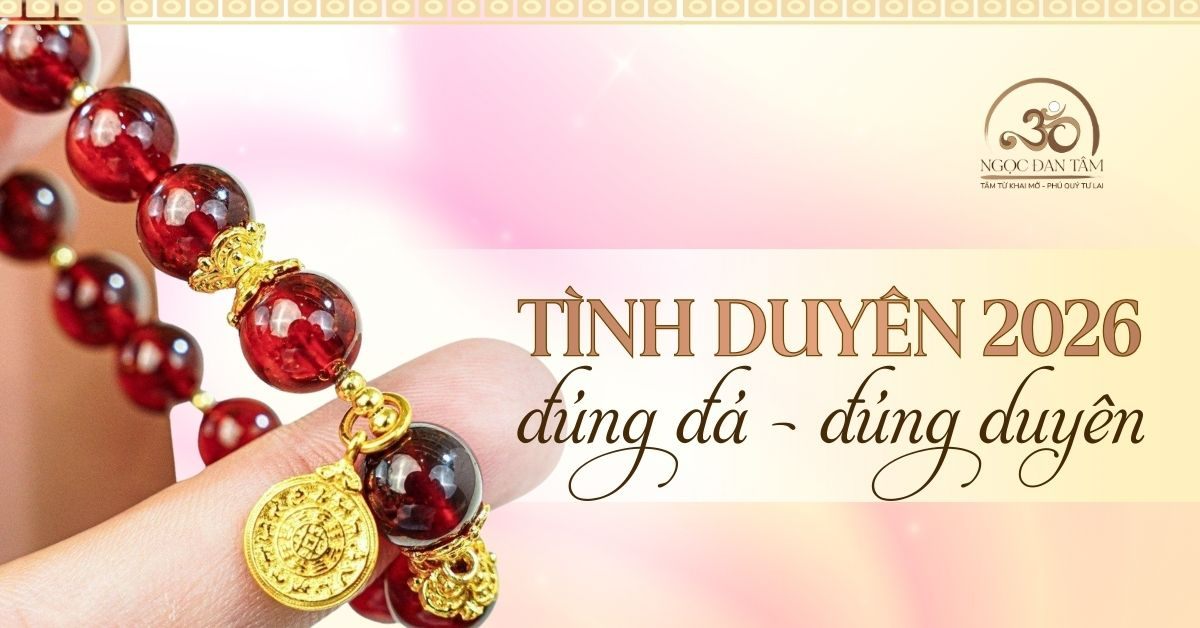 Top Đá Phong Thủy 2026 Cầu Duyên Và Giữ Lửa Hạnh Phúc