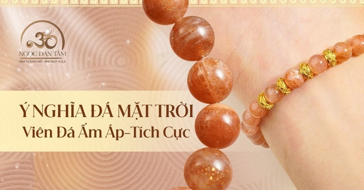 Khám Phá Ý Nghĩa Đá Mặt Trời: Viên Đá Ấm Áp Và Tích Cực