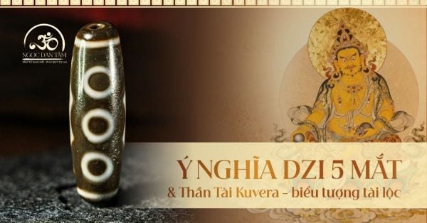 Dzi 5 Mắt: Ý Nghĩa, Thần Tài Kuvera Và Biểu Tượng Tài Lộc Toàn Diện