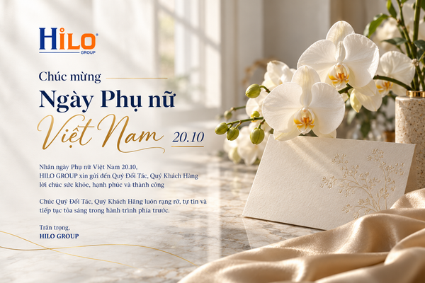 HILO GROUP CHÚC MỪNG NGÀY PHỤ NỮ VIỆT NAM 20/10 – TÔN VINH NHỮNG GIÁ TRỊ TỐT ĐẸP