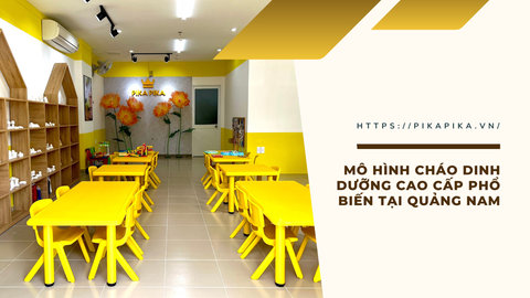 Mô hình cháo dinh dưỡng cao cấp phổ biến tại Quảng Nam