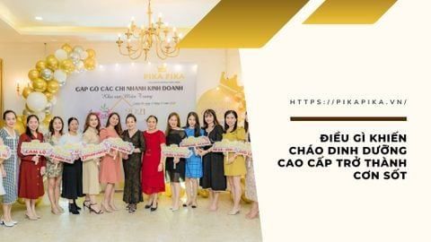 Điều Gì Khiến Cháo Dinh Dưỡng Cao Cấp Trở Thành Cơn 
