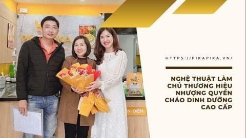 Nghệ Thuật Làm Chủ Thương Hiệu Nhượng Quyền Cháo Dinh Dưỡng Cao Cấp