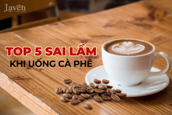 Uống Cà Phê Khi Nào Để Tỉnh Táo? Top 5 Sai Lầm Nhiều Người Mắc