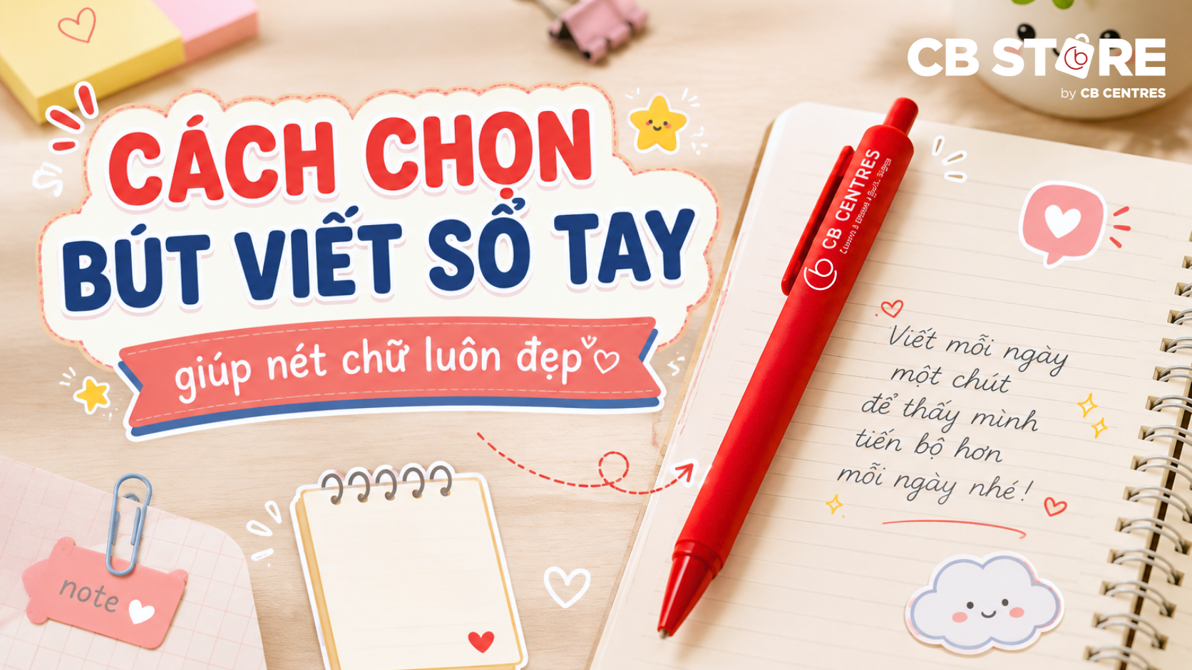 Cách Chọn Bút Viết Sổ Tay Giúp Nét Chữ Luôn Đẹp
