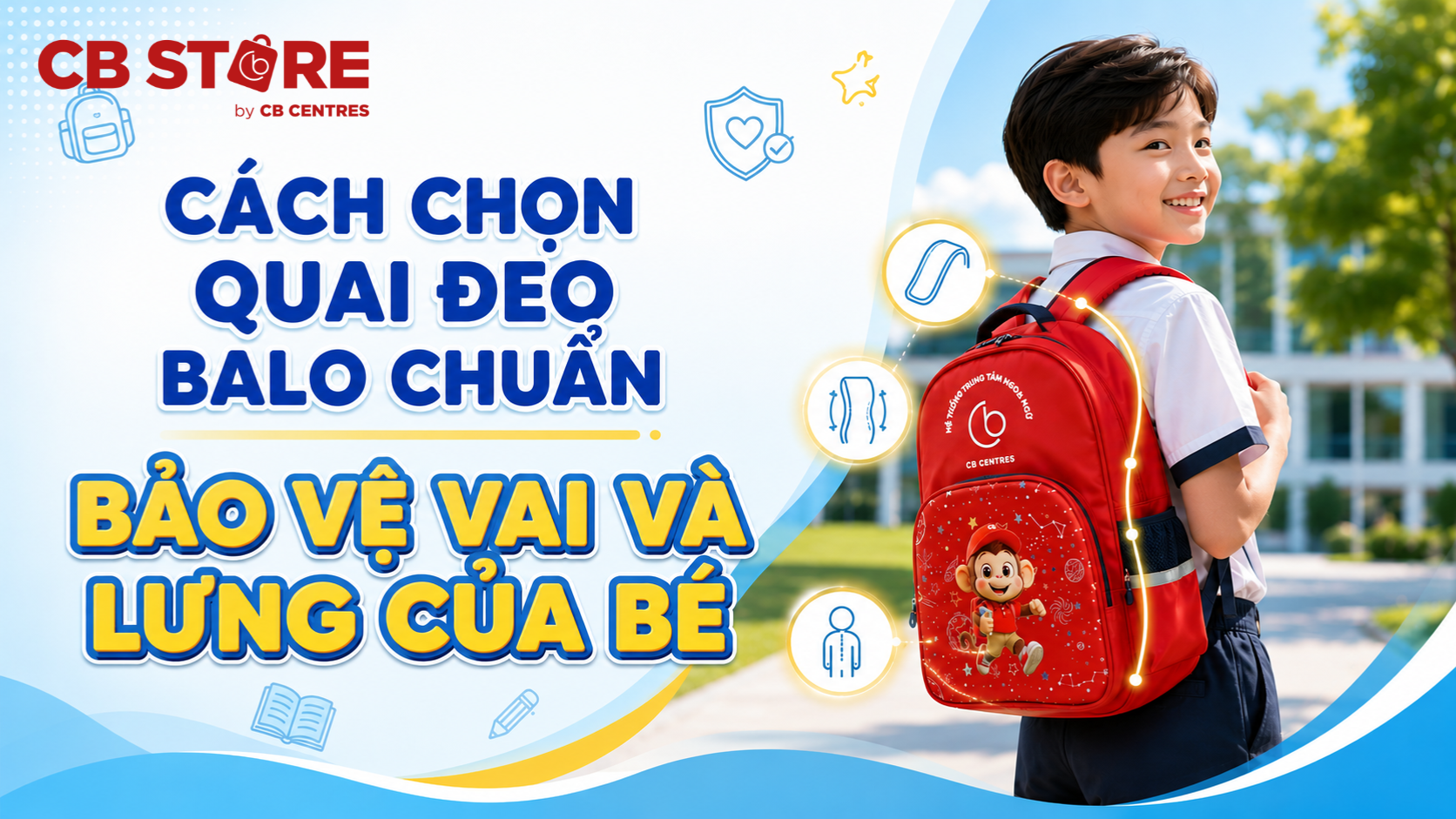 Cách Chọn Quai Đeo Balo Chuẩn Bảo Vệ Vai Và Lưng Của Bé