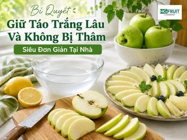 Bí Quyết Giữ Táo Trắng Lâu Và Không Bị Thâm Siêu Đơn Giản Tại Nhà