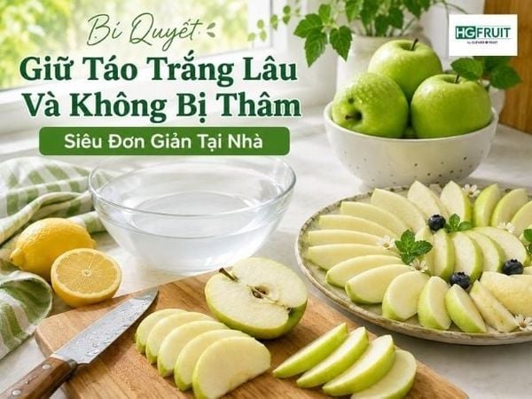 Bí Quyết Giữ Táo Trắng Lâu Và Không Bị Thâm Siêu Đơn Giản Tại Nhà