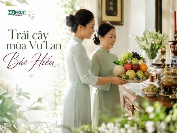 Trái Cây Dâng Lễ Mùa Vu Lan Báo Hiếu