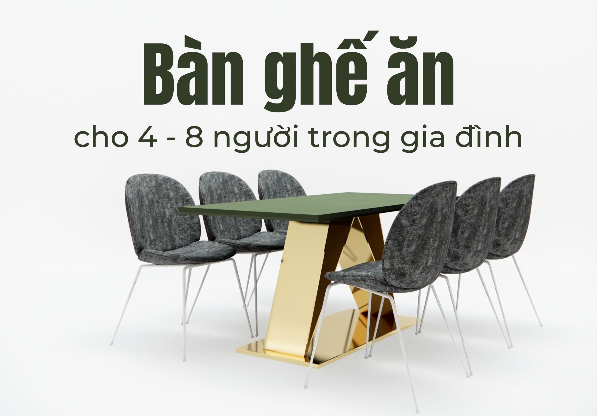 Bàn ghế ăn cho 4 - 8 người trong gia đình