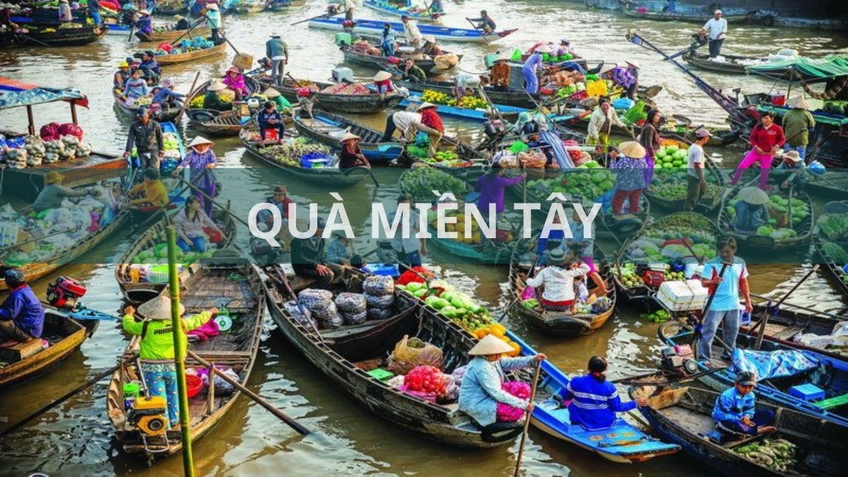 Tổng hợp 25+ quà miền Tây ý nghĩa và đậm tình người xứ sông nước
