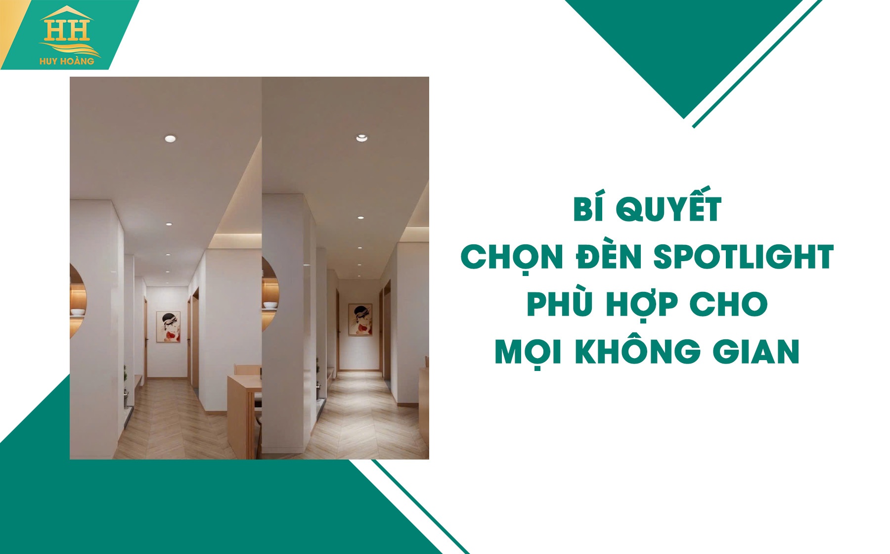 Bí quyết chọn đèn spotlight phù hợp cho mọi không gian