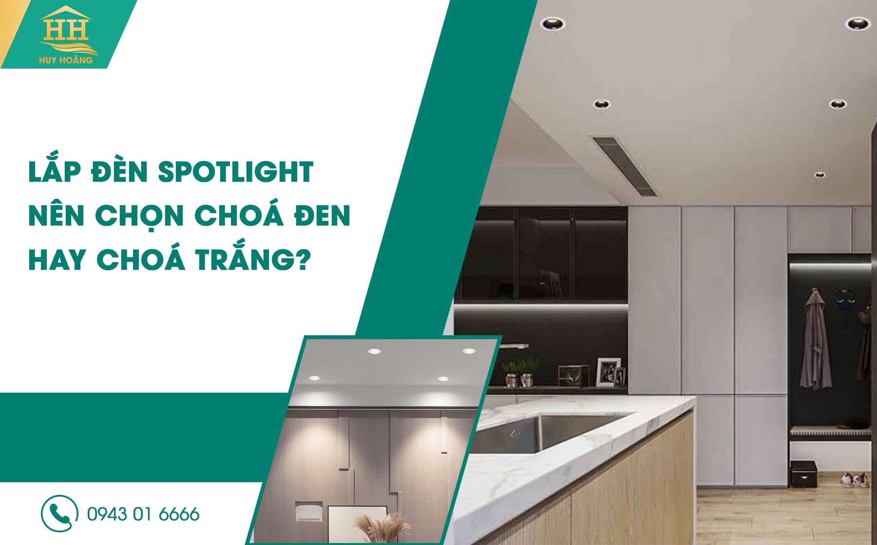 Lắp đèn spotlight nên chọn choá đen hay choá trắng?