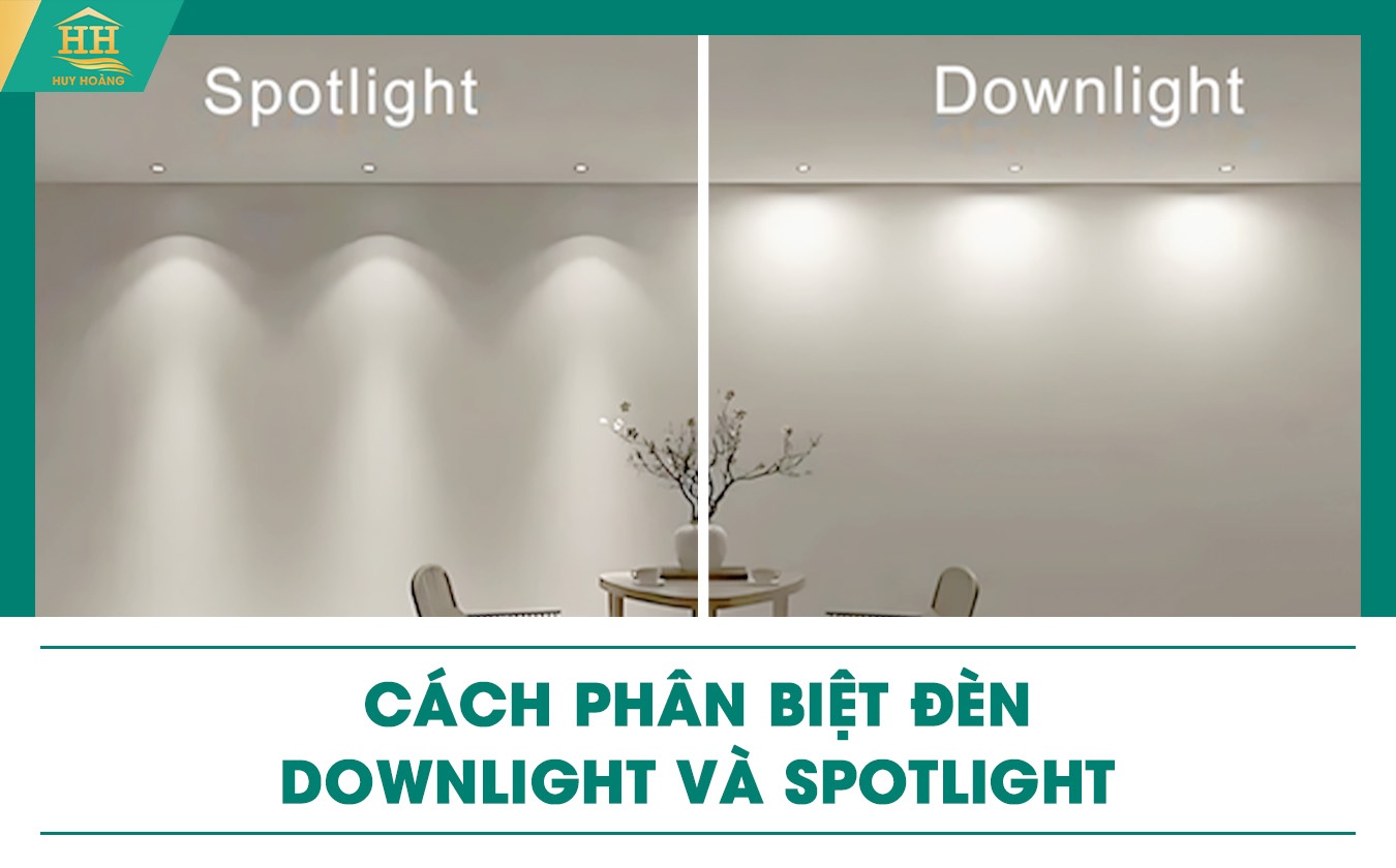 Cách phân biệt đèn downlight và Spotlight