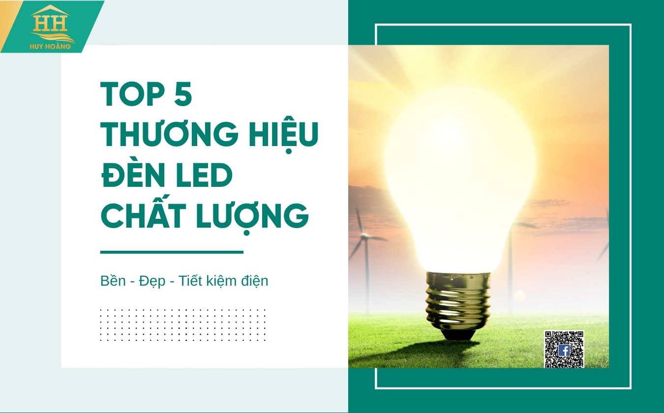 Top 5 Thương Hiệu Đèn LED Chất Lượng Nên Dùng