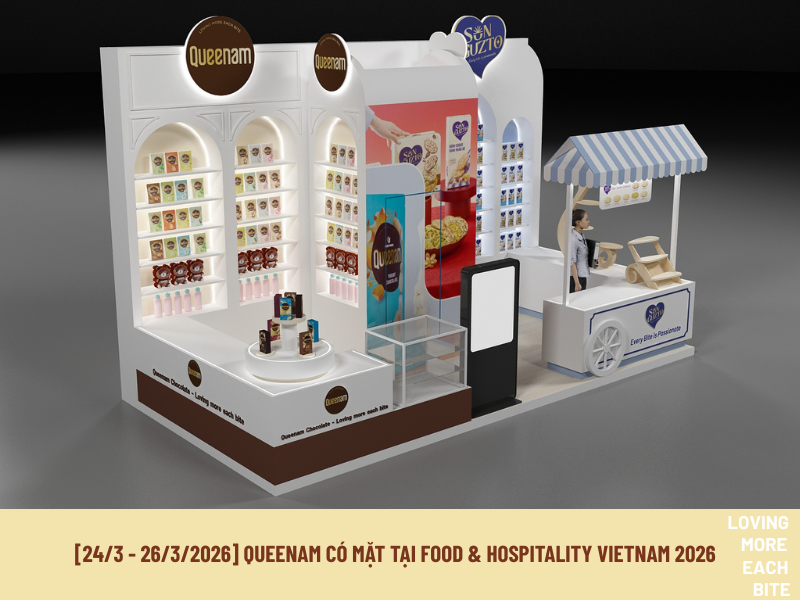 [24/3 - 26/3/2026] QUEENAM CÓ MẶT TẠI FOOD & HOSPITALITY VIETNAM 2026