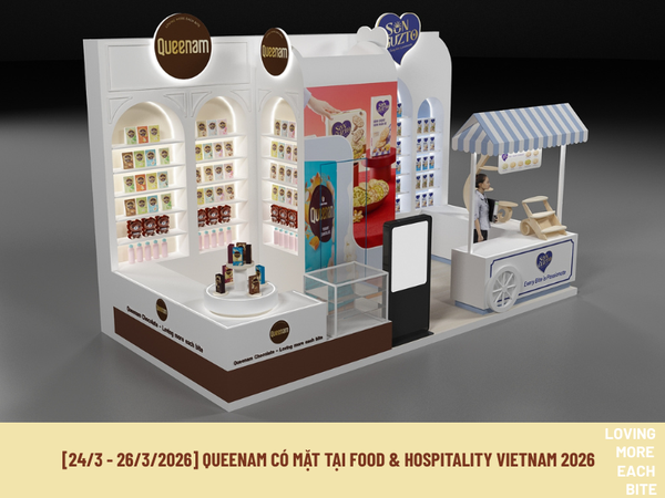 [24/3 - 26/3/2026] QUEENAM CÓ MẶT TẠI FOOD & HOSPITALITY VIETNAM 2026