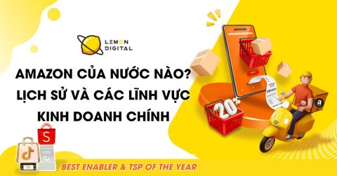 Amazon của nước nào? Lịch sử và các lĩnh vực kinh doanh chính