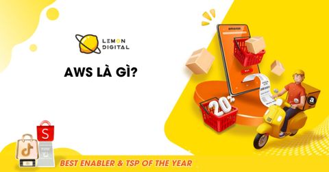 AWS là gì? Các dịch vụ và lợi ích của Amazon Web Services