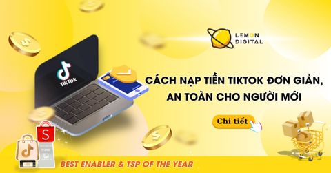 Cách nạp tiền TikTok đơn giản, an toàn cho người mới