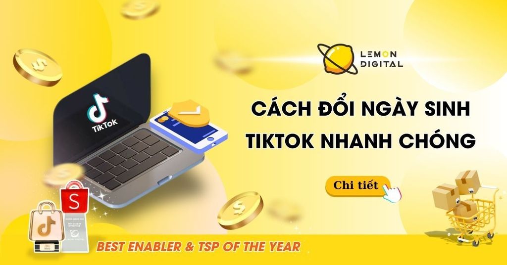 Cách đổi ngày sinh trên TikTok nhanh chóng và đơn giản