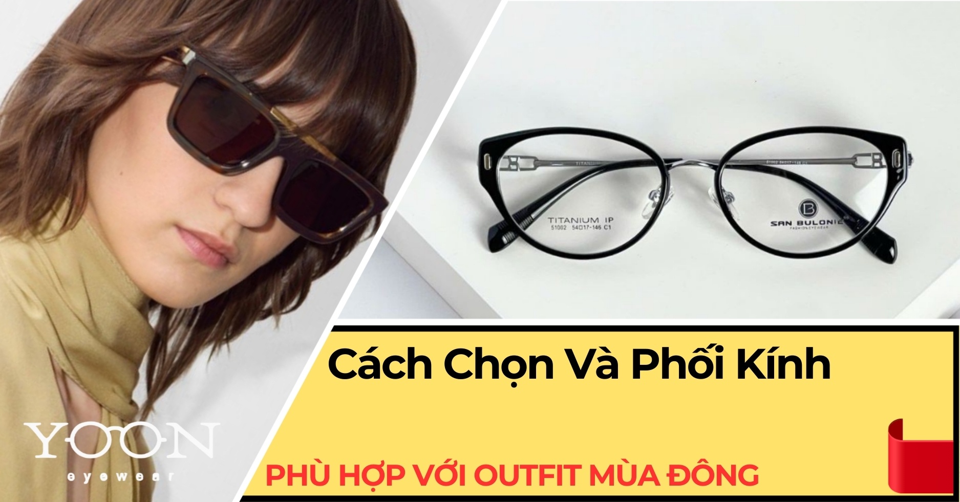 Cách Chọn Và Phối Kính Phù Hợp Outfit Mùa Đông