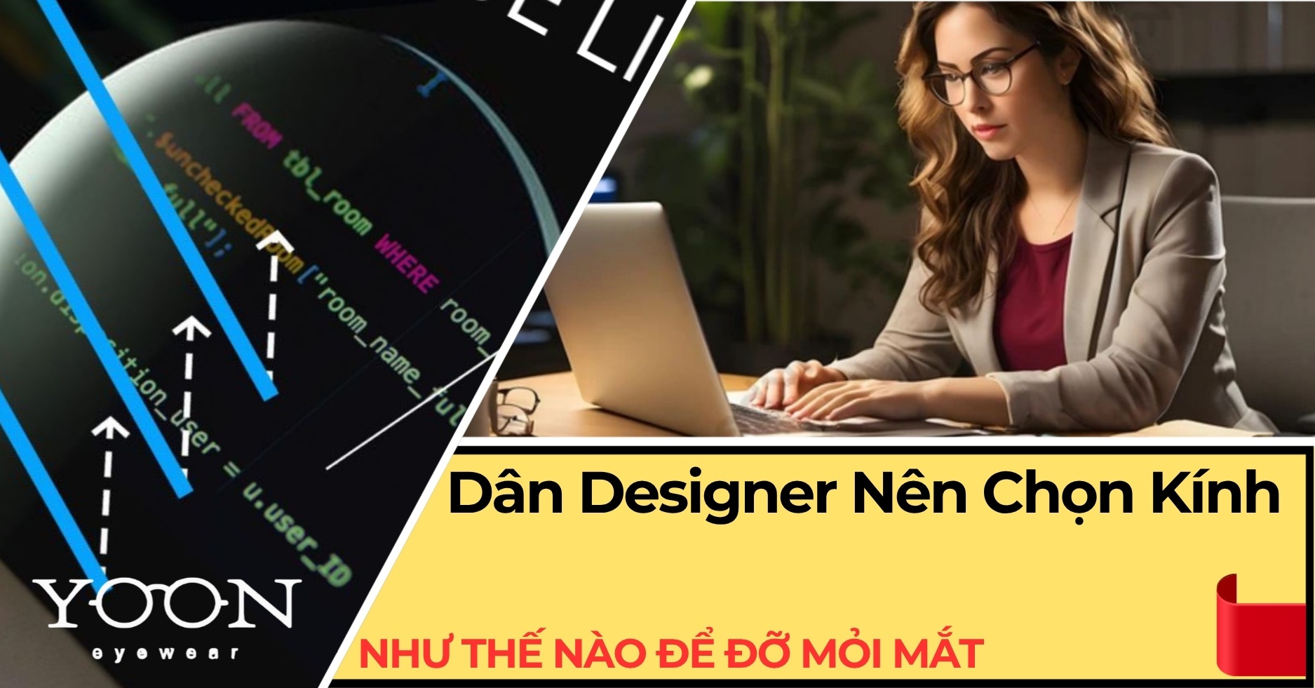 Dân Designer Nên Chọn Kính Như Thế Nào Để Đỡ Mỏi Mắt?