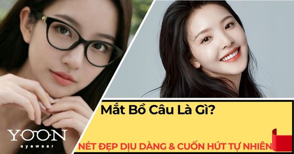 Mắt Bồ Câu: Nét Đẹp Dịu Dàng & Cuốn Hút Tự Nhiên