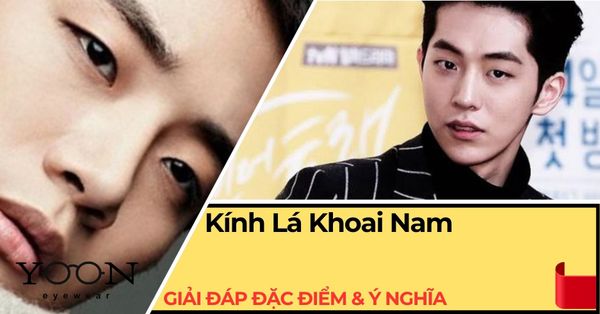 Mắt Lá Khoai Nam Đẹp Hay Xấu? Giải Đáp Đặc Điểm & Ý Nghĩa