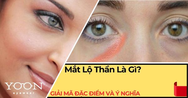 Mắt Lộ Thần Là Gì? Giải Mã Đặc Điểm Và Ý Nghĩa Tướng Số