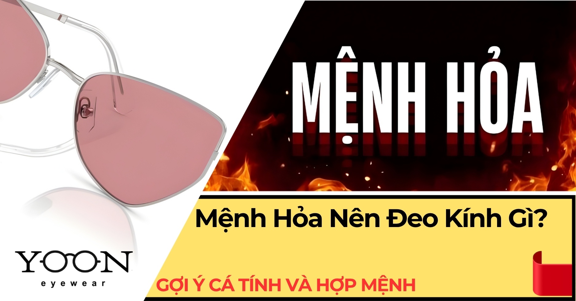 Mệnh Hỏa Nên Đeo Kính Gì? Gợi Ý Rực Cháy Cá Tính & Hợp Mệnh