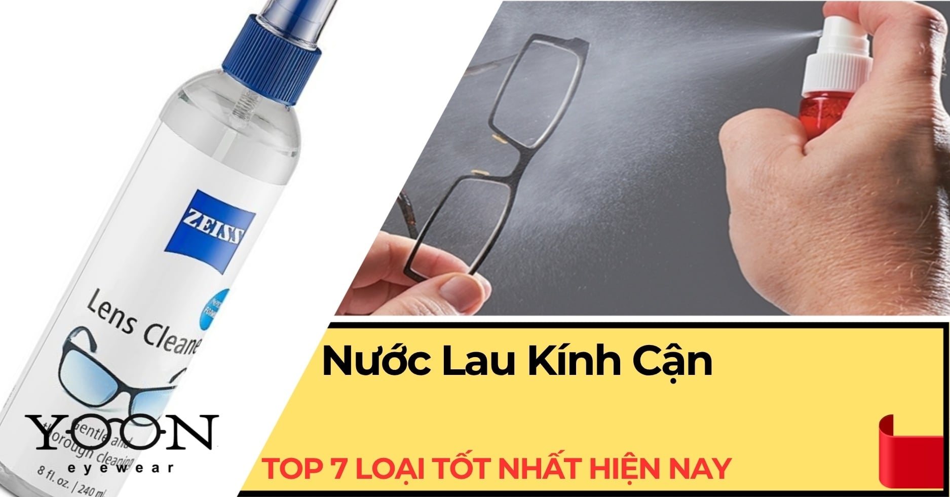 Nước Lau Kính Cận: Top 7 Loại Tốt Nhất Hiện Nay Và Cách Sử Dụng