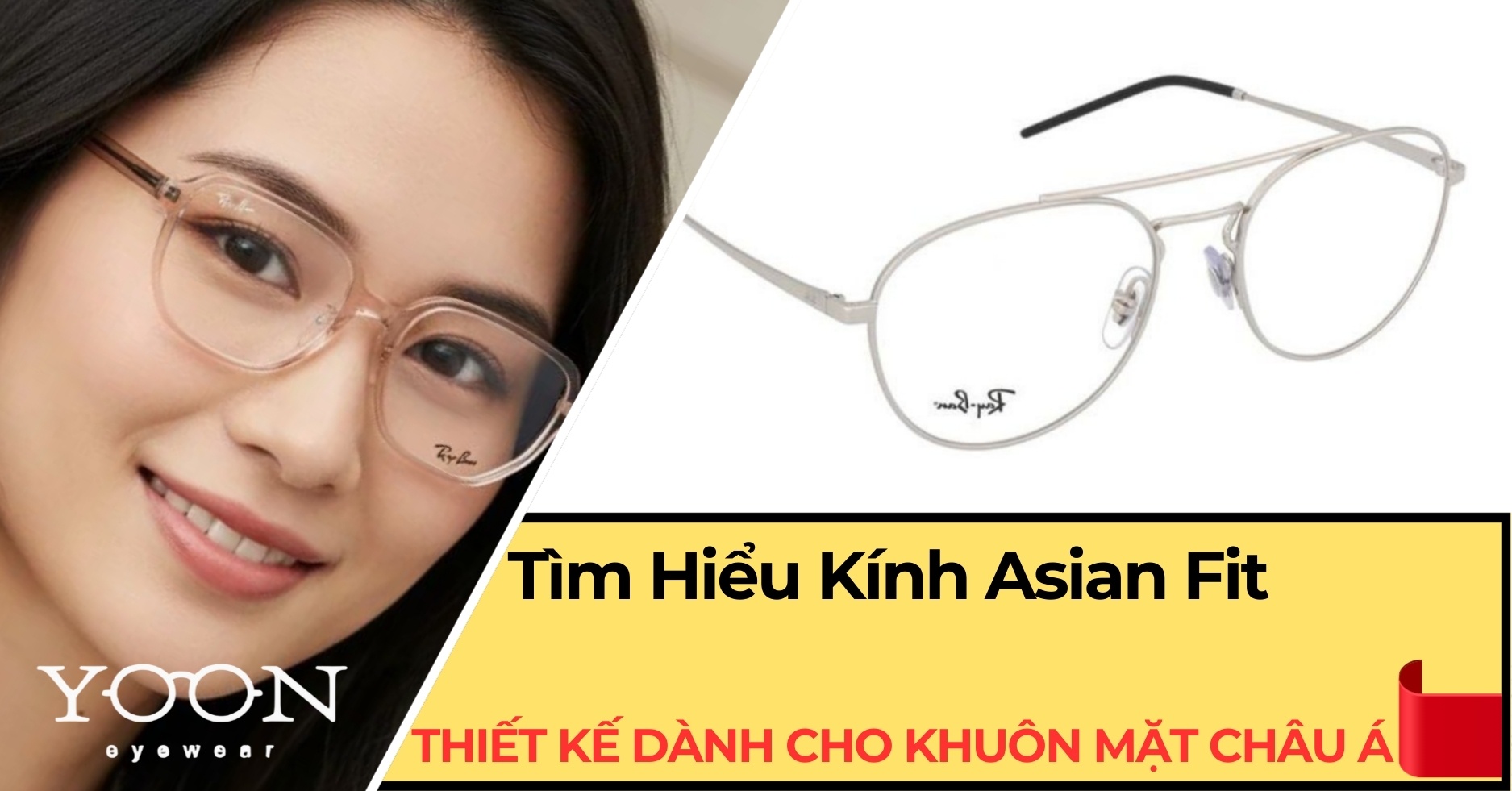 Tìm Hiểu Kính Asian Fit: Thiết Kế Dành Riêng Cho Khuôn Mặt Châu Á