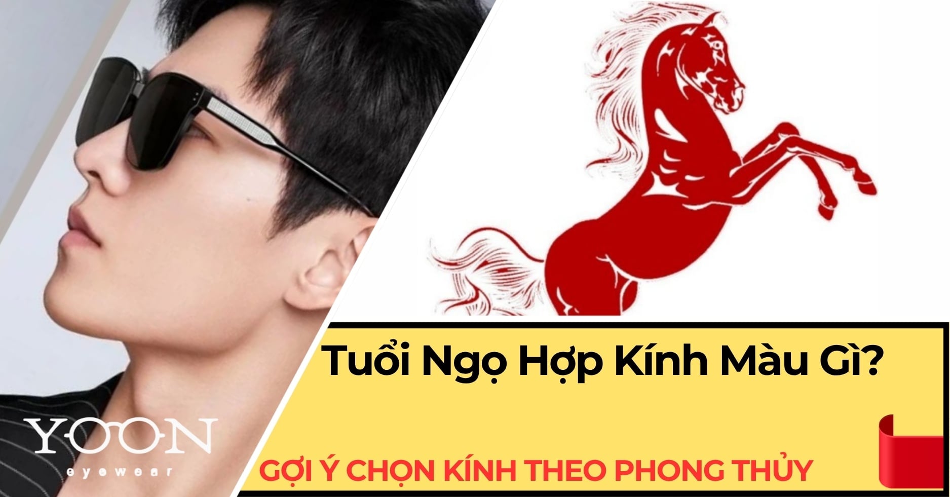 Tuổi Ngọ Hợp Kính Màu Gì? Gợi Ý Chọn Kính Theo Phong Thủy Chuẩn Nhất