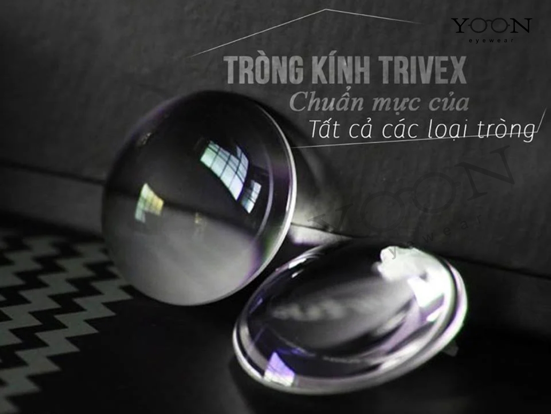 TRÒNG KÍNH TRIVEX LÀ GÌ?